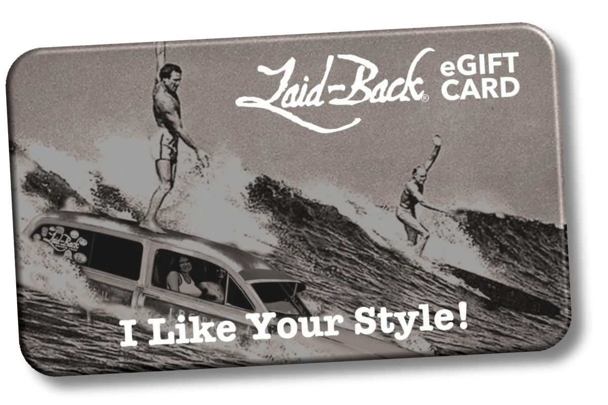 GIFT CARDS - Laid-Back